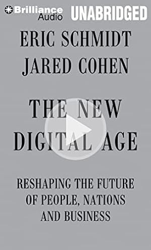 Immagine del venditore per The New Digital Age: Reshaping the Future of People, Nations and Business venduto da WeBuyBooks