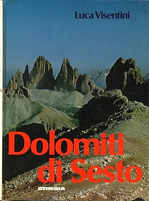 Seller image for Dolomiti di Sesto Escursionismo e vie normali di salita alle principali cime for sale by Di Mano in Mano Soc. Coop