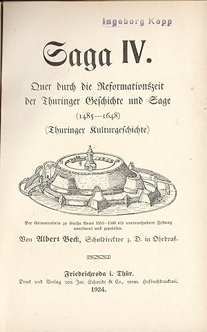 Saga IV. Quer durch die Reformationszeit der Thüringer Geschichte und Sage.(Originalausgabe 1924)