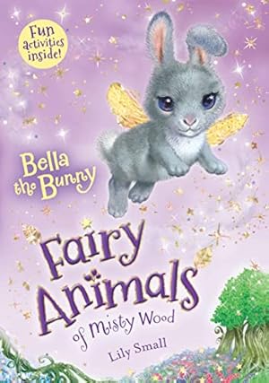 Seller image for Bella the Bunny: Fairy Animals of Misty Wood (Fairy Animals of Misty Wood, 2) for sale by Reliant Bookstore