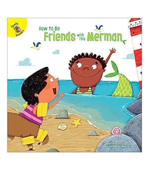 Seller image for How to Be Friends with This MermanChildren's Book About Making and Supporting New Friends, PreK-Grade 2 Leveled Readers (24 pgs) for sale by Reliant Bookstore