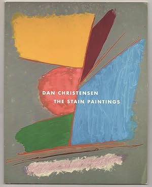 Bild des Verkufers fr Dan Christensen: The Stain Paintings, 1976 - 1988 zum Verkauf von Jeff Hirsch Books, ABAA