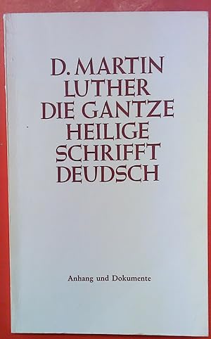 Bild des Verkufers fr Die ganze heilige Schrifft Deudsch Anhang und Dokumente. WITTENBERG 1545 ANHANG. zum Verkauf von biblion2