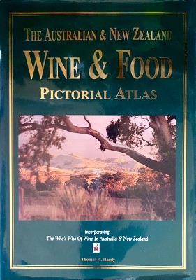 Seller image for The Australian And New Zealand Wine And Food Pictorial Atlas for sale by Marlowes Books and Music