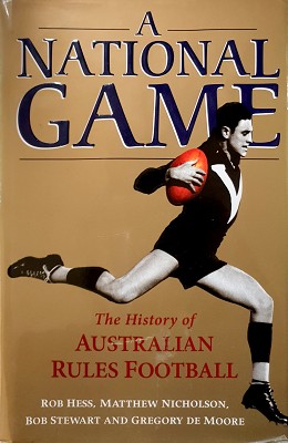 Seller image for The National Game: The History Of Australian Rules Football for sale by Marlowes Books and Music