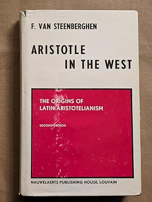 Seller image for Aristotle in the West: The Origins of Latin Aristotelianism. for sale by Friends of KPL