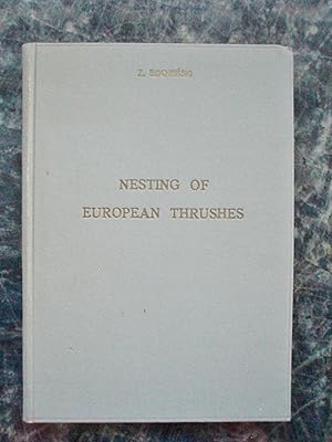 Nesting of the European Members of the Genus Turdus Linnaeus 1758 (Aves). Acta Zoologica Cracovie...