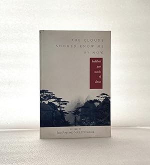 Imagen del vendedor de The Clouds Should Know Me By Now: Buddhist Poet Monks of China a la venta por boredom books