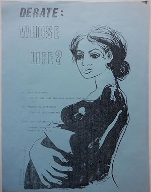 Debate: Whose Life? Abortion Debate leaflet/flier