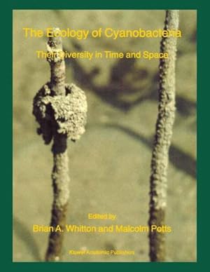 Image du vendeur pour The Ecology of Cyanobacteria : Their Diversity in Time and Space mis en vente par AHA-BUCH GmbH