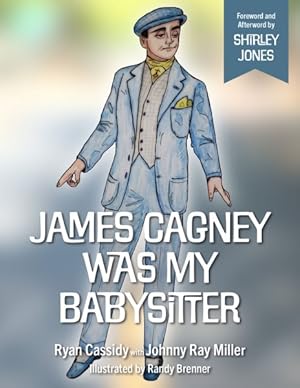 Immagine del venditore per James Cagney Was My Babysitter venduto da GreatBookPrices