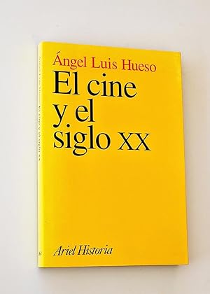 EL CINE Y EL SIGLO XX