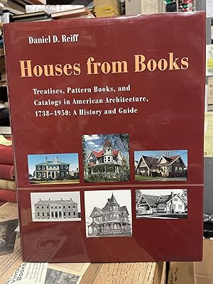 Bild des Verkufers fr Houses from Books: The Influence of Treatises, Pattern Books, and Catalogs in American Architecture, 1738-1950 zum Verkauf von Chamblin Bookmine