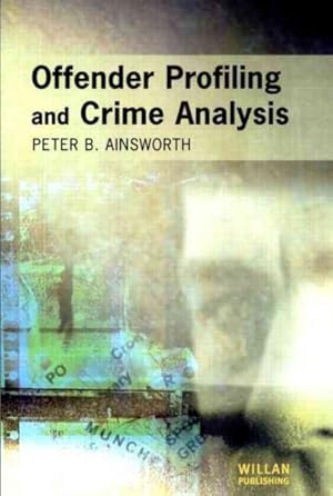 Bild des Verkufers fr Offender Profiling and Crime Analysis zum Verkauf von GreatBookPrices