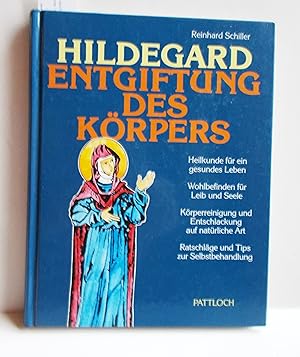 Hildegard - Entgiftung des Körpers