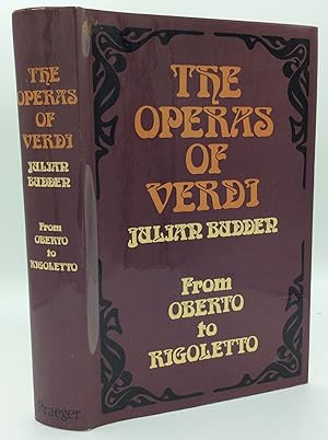 Immagine del venditore per THE OPERAS OF VERDI: From Oberto to Rigoletto venduto da Kubik Fine Books Ltd., ABAA