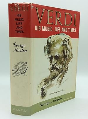 Imagen del vendedor de VERDI: His Music, Life and Times a la venta por Kubik Fine Books Ltd., ABAA