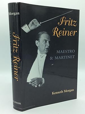 Seller image for FRITZ REINER: Maestro and Martinet for sale by Kubik Fine Books Ltd., ABAA