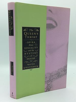 Imagen del vendedor de THE QUEEN'S THROAT: Opera, Homosexuality, and the Mystery of Desire a la venta por Kubik Fine Books Ltd., ABAA