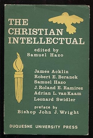 Seller image for The Christian Intellectual Studies in the Relation of Catholicism to the Human Sciences for sale by RT Books