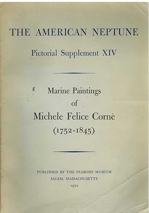 Bild des Verkufers fr THE AMERICAN NEPTUNE PICTORIAL SUPPLEMENT XIV Marine Paintings of Michele Felice Corne (1752-1845) zum Verkauf von The Avocado Pit