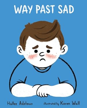 Seller image for Way Past Sad for sale by GreatBookPrices