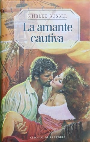 Imagen del vendedor de La amante cautiva a la venta por Librera Alonso Quijano
