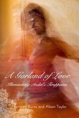 Seller image for A Garland of Love by Taylor, Alison, Burns, Helen [Paperback ] for sale by booksXpress