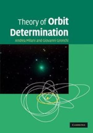 Immagine del venditore per Theory of Orbit Determination by Milani, Andrea, Gronchi, Giovanni [Hardcover ] venduto da booksXpress