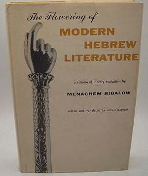 Seller image for The Flowering of Modern Hebrew Literature: A Volume of Literary Evaluation for sale by Easy Chair Books