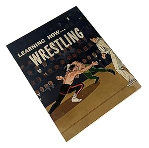 Seller image for Learning How: Wrestling (Rummy Macias) for sale by Craig Stark