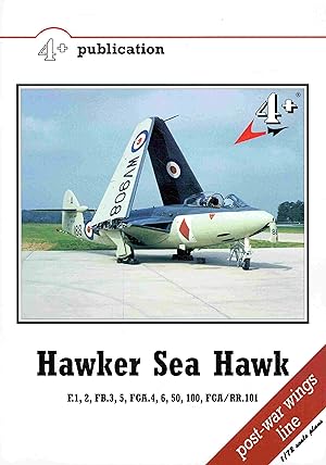 Bild des Verkufers fr Hawker Sea Hawk F.1, FB.3 5, FGA.4, 6, 50, 100, FGA/RR.101 (4+ Publication). zum Verkauf von Antiquariat Bernhardt