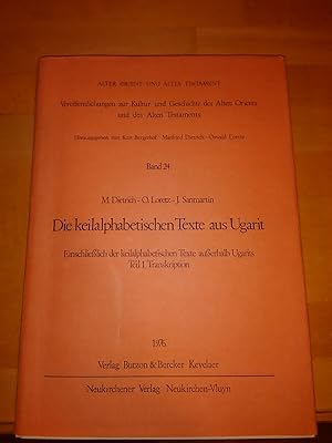 Die keilalphabetischen Texte aus Ugarit. Einschließlich der keilalphabetischen Texte außerhalb Ug...