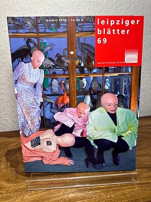 Seller image for Leipziger Bltter Heft 69. Herausgegeben von der Kulturstiftung Leipzig. for sale by Antiquariat an der Nikolaikirche