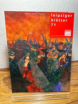 Seller image for Leipziger Bltter Heft 71. Herausgegeben von der Kulturstiftung Leipzig. for sale by Antiquariat an der Nikolaikirche