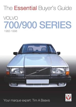 Bild des Verkufers fr Volvo 700/900 Series : The Essential Buyer's Guide zum Verkauf von Smartbuy