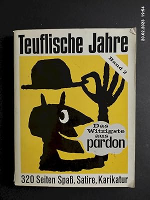 Teuflische Jahre; Teil: Bd. 2., Das Witzigste aus Pardon