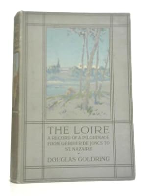 Imagen del vendedor de The Loire a la venta por World of Rare Books