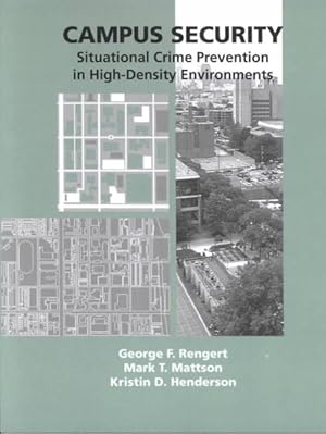 Bild des Verkufers fr Campus Security : Situational Crime Prevention in High-Density Environments zum Verkauf von GreatBookPrices