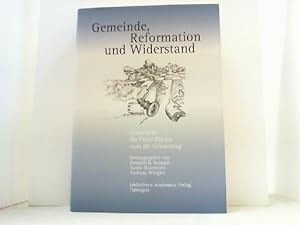 Seller image for Gemeinde, Reformation und Widerstand. Festschrift fr Peter Blickle zum 60. Geburtstag. for sale by Antiquariat Uwe Berg