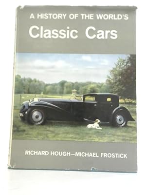 Seller image for A History Of World'S Classic Cars for sale by World of Rare Books