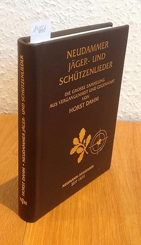 Bild des Verkufers fr Neudammer Jger- und Schtzenlieder. Die groe Sammlung aus Vergangenheit und Gegenwart. zum Verkauf von Antiquariat Hartmann