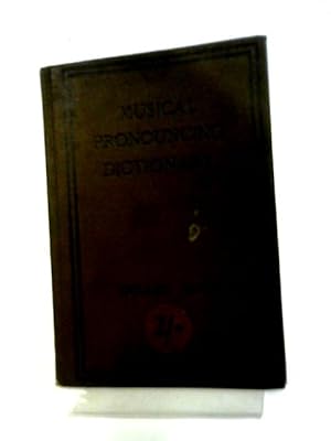 Imagen del vendedor de Musical Pronouncing Dictionary a la venta por World of Rare Books