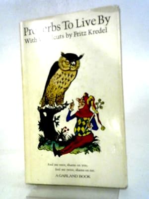 Imagen del vendedor de Proverbs to Live by (Garland S.) a la venta por World of Rare Books