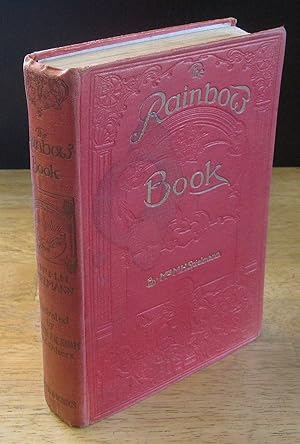 Imagen del vendedor de The Rainbow Book: Tales of Fun & Fancy Illustrated By Arthur Rackham, Hugh Thomson, Harry Rountree et Al. a la venta por The BiblioFile