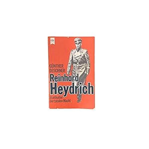 REINHARD HEYDRICH. STATTHALTER DER TOTALEN MACHT. BIOGRAPHIE.