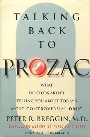 Bild des Verkufers fr Talking Back to Prozac: What Doctors Won't Tell You About Today's Most Controversial Drug (English Language) zum Verkauf von Von Kickblanc