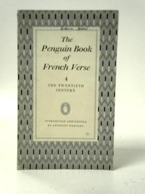 Seller image for The Penguin Book of French Verse 4 the Twentirth Century with Plain Prose Translations of Each Poem for sale by World of Rare Books