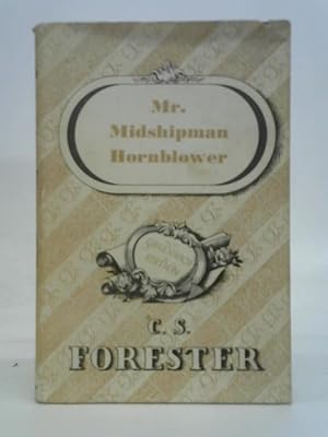 Bild des Verkufers fr Mr. Midshipman Hornblower zum Verkauf von World of Rare Books