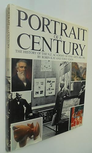 Imagen del vendedor de Portrait of a century: The history of the N.Z. Academy of Fine Arts 1882-1982 a la venta por Phoenix Books NZ